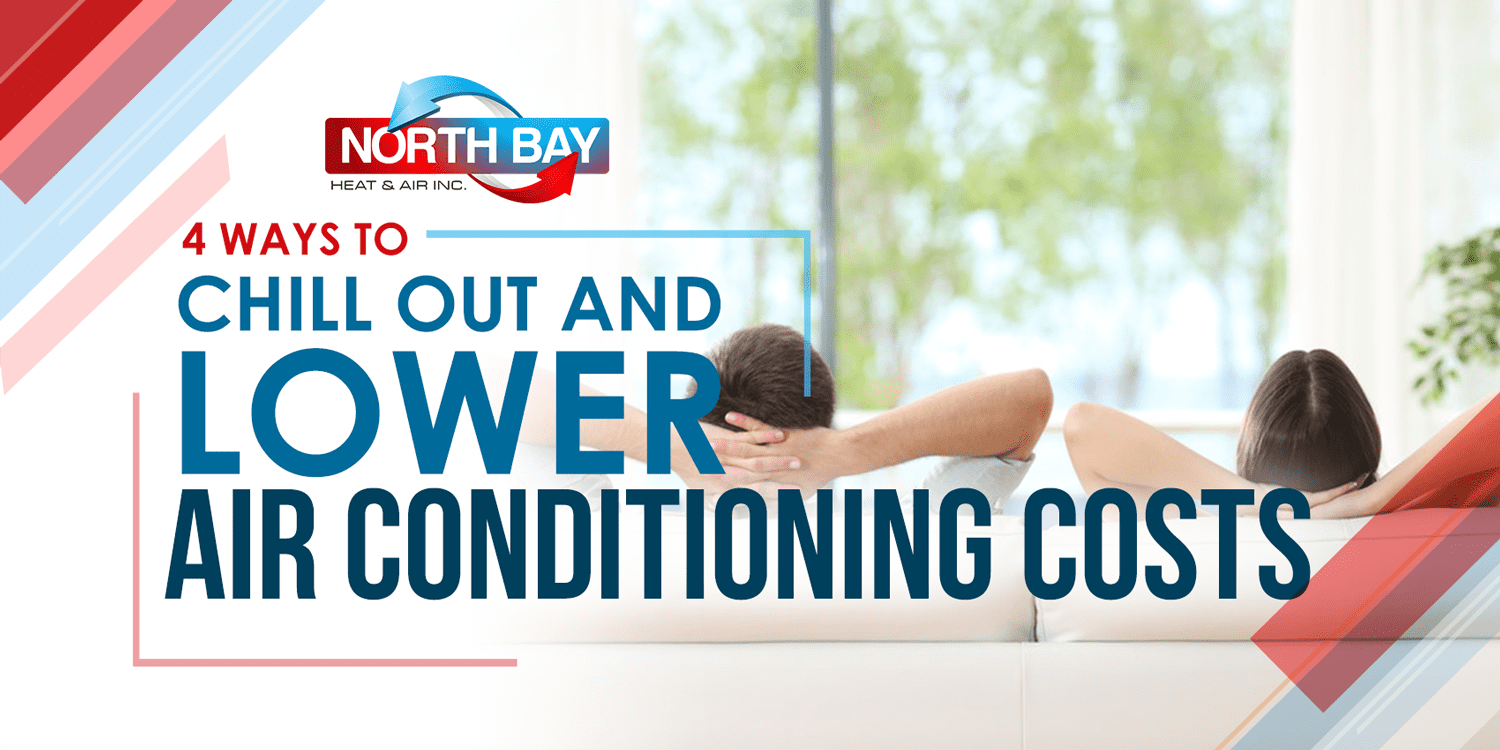 4 Ways to Chill Out and Lower Air Conditioning Cost