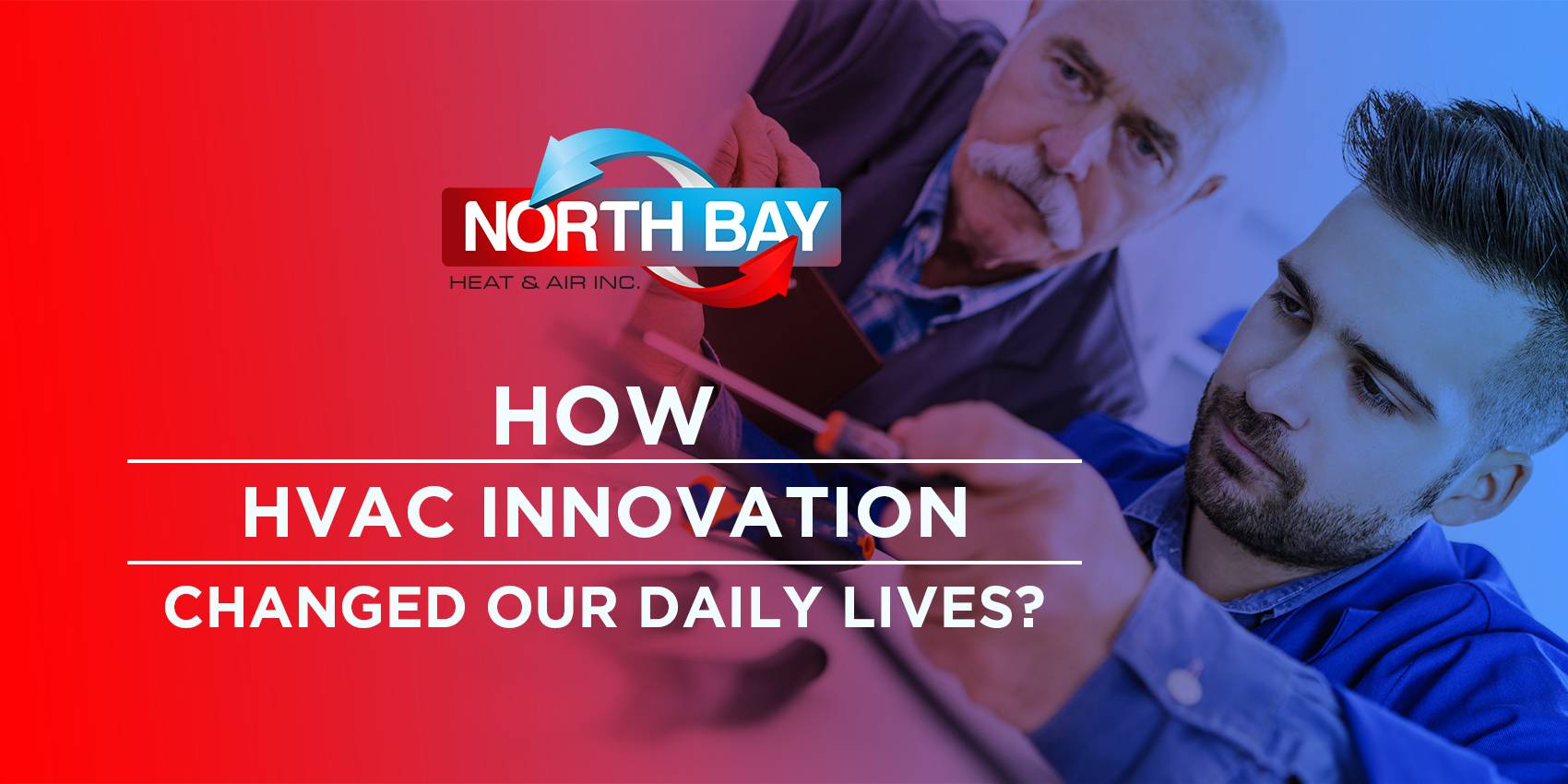 How HVAC Innovation Changed Our Daily Lives?