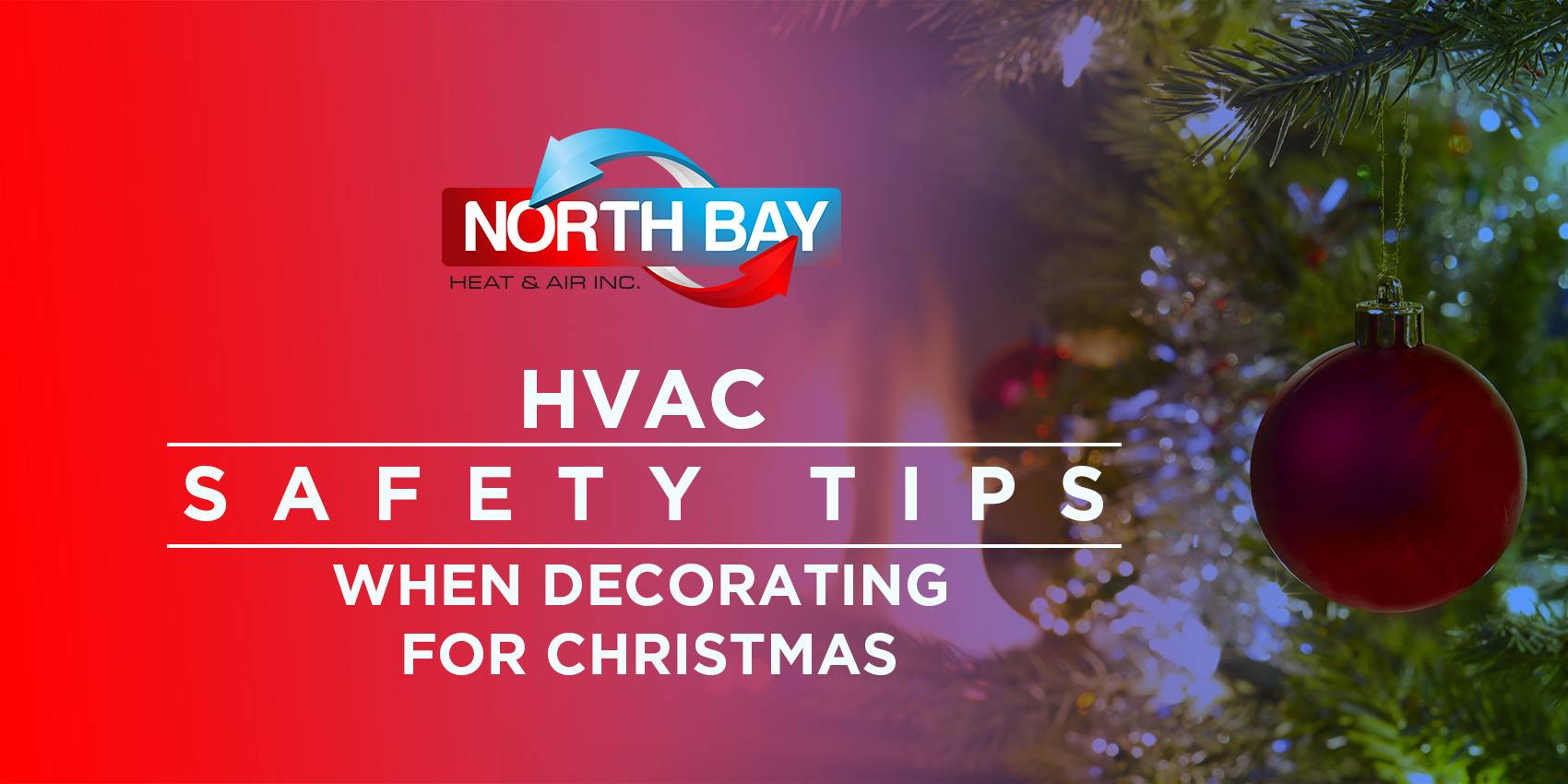 HVAC Safety Tips When Decorating for Christmas