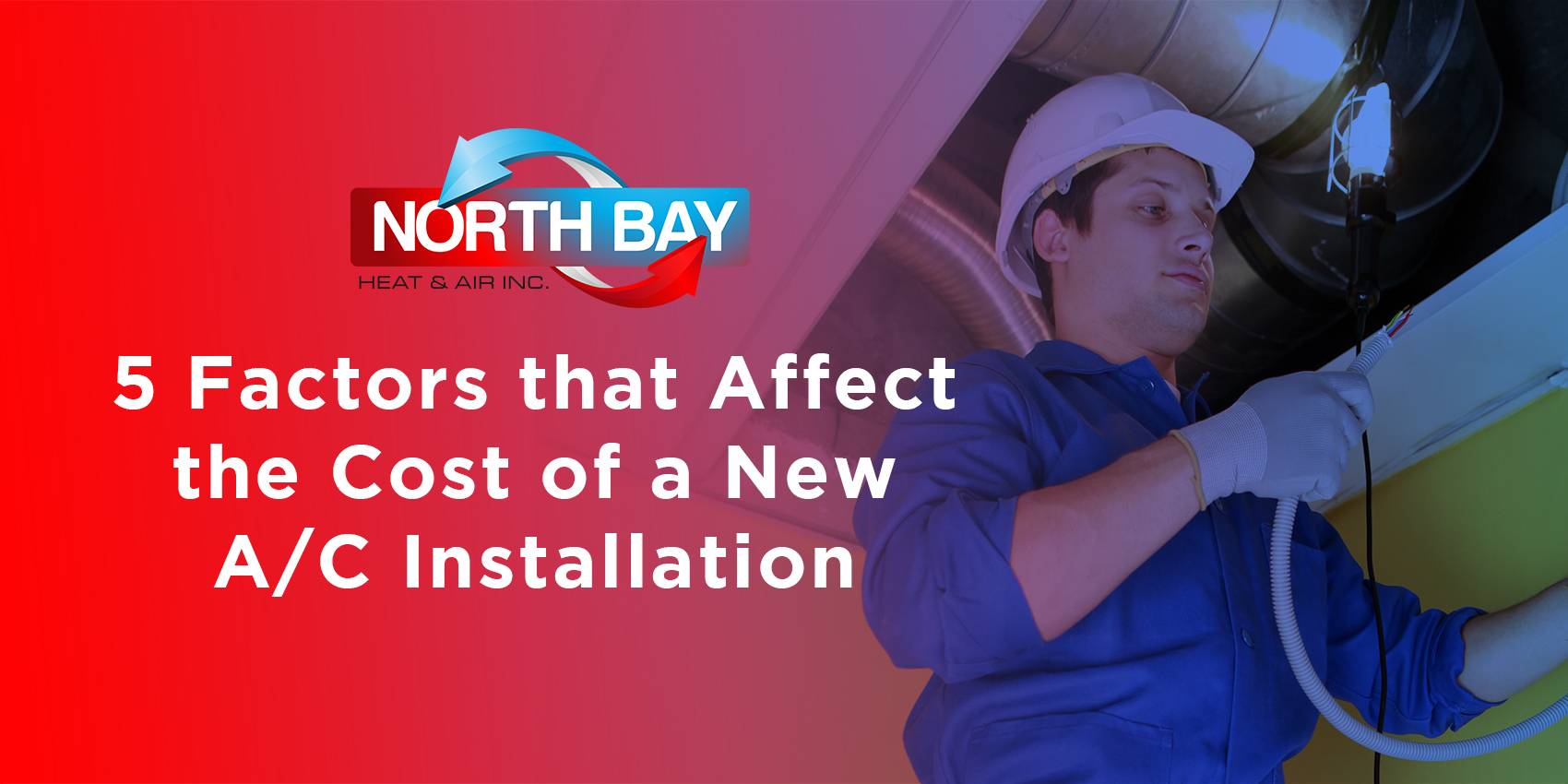 5 Factors that Affect the Cost of a New A/C Installation