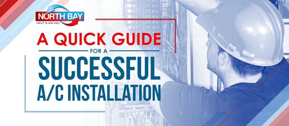 A Quick Guide For a Successful A/C Installation