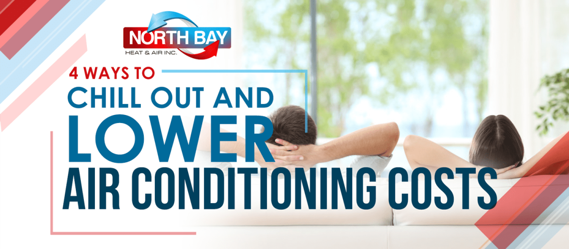 4 Ways to Chill Out and Lower Air Conditioning Cost