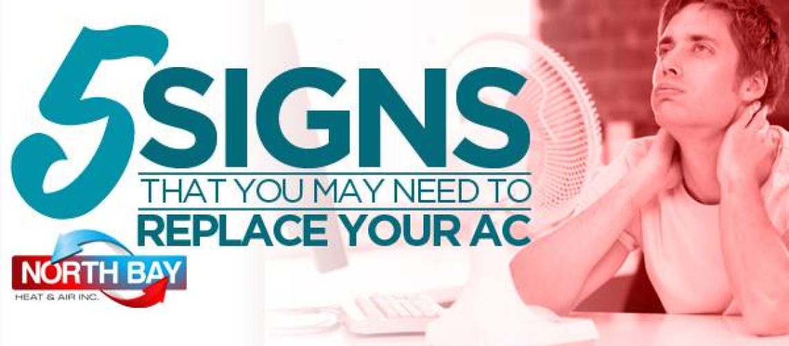 5 Signs That You May Need To Replace Your AC