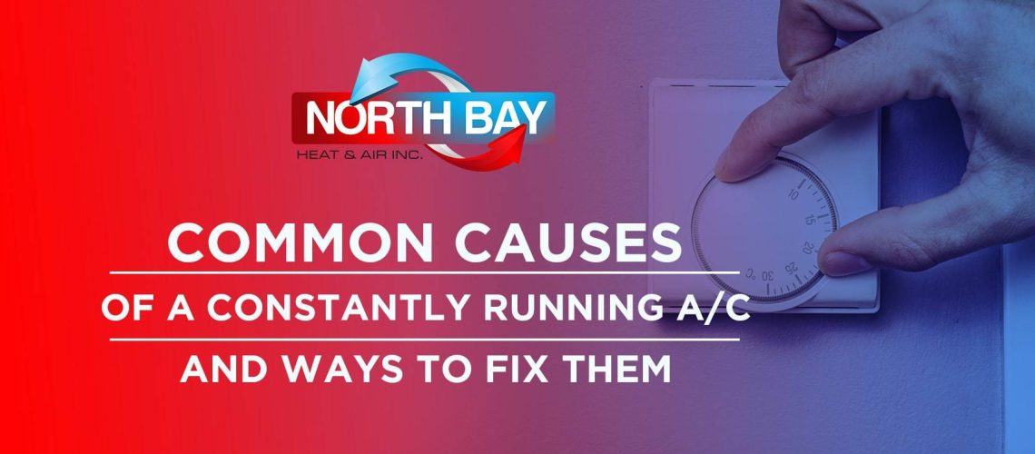 Common Causes of a Constantly Running A/C and Ways to Fix Them