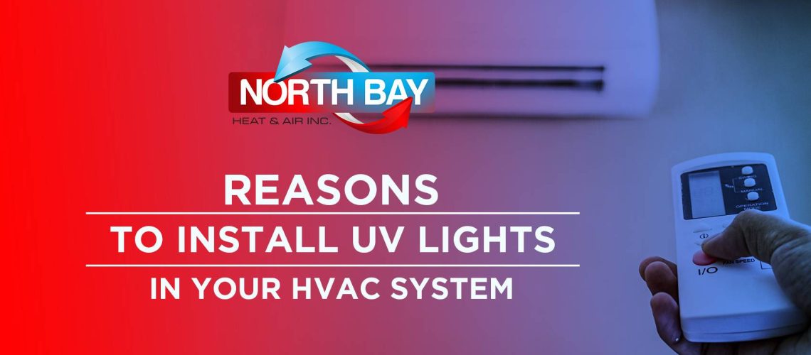 Reasons to Install UV Lights in Your HVAC System