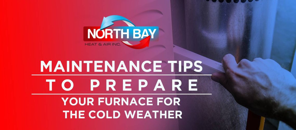 Maintenance Tips to Prepare Your Furnace for the Cold Weather